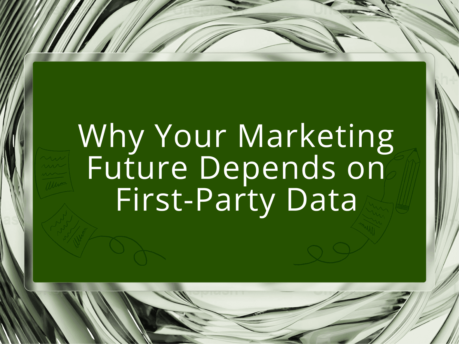 Why Your Marketing Future Depends on First-Party Data