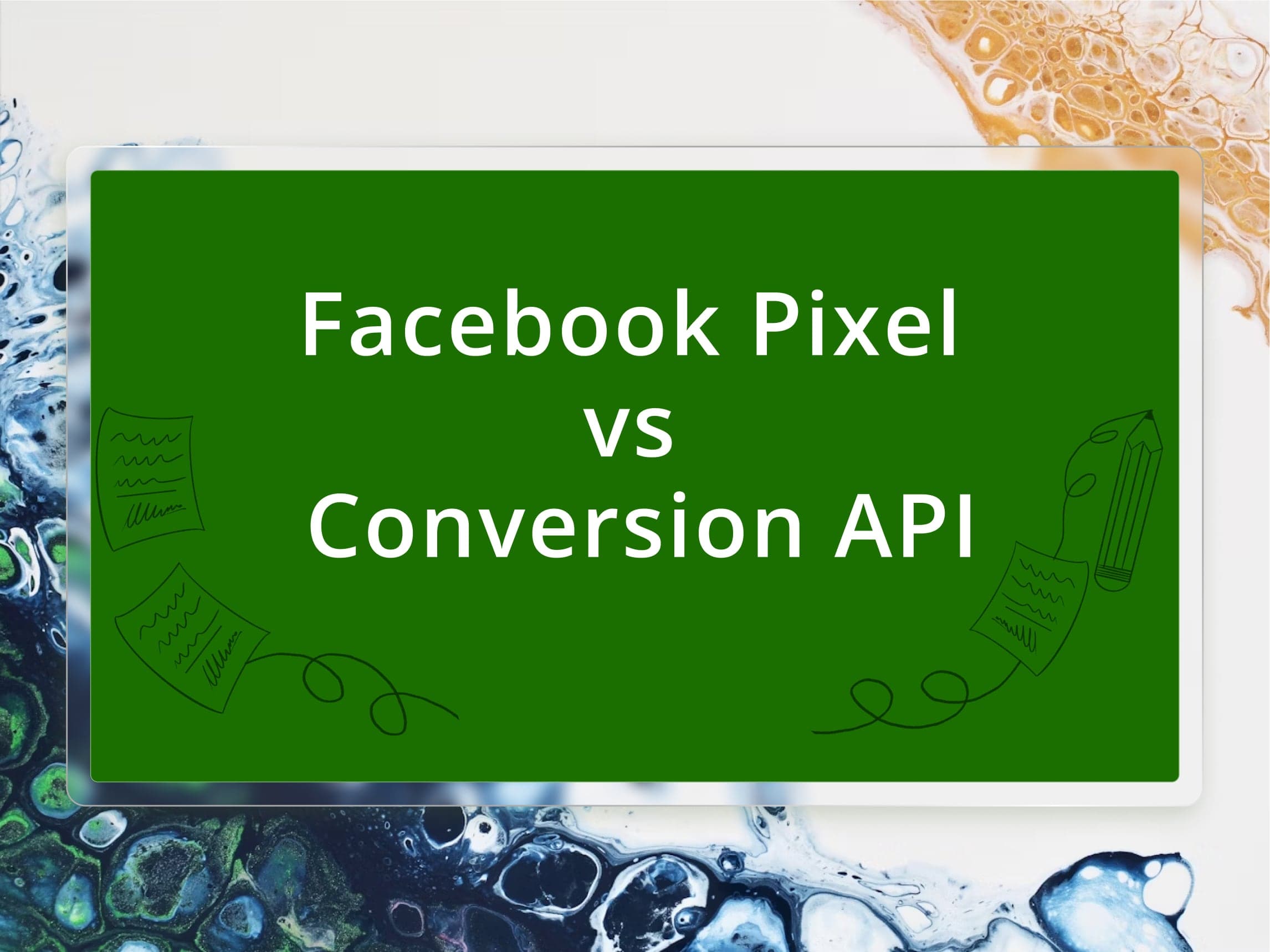 Facebook Pixel vs Conversion API: Complete Comparison