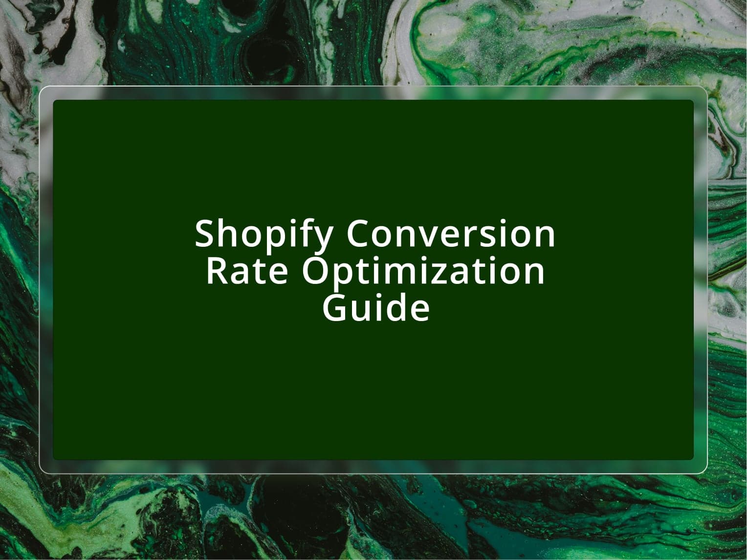 Shopify Conversion Rate Optimization: A Merchant’s Guide to Turning Traffic into Revenue